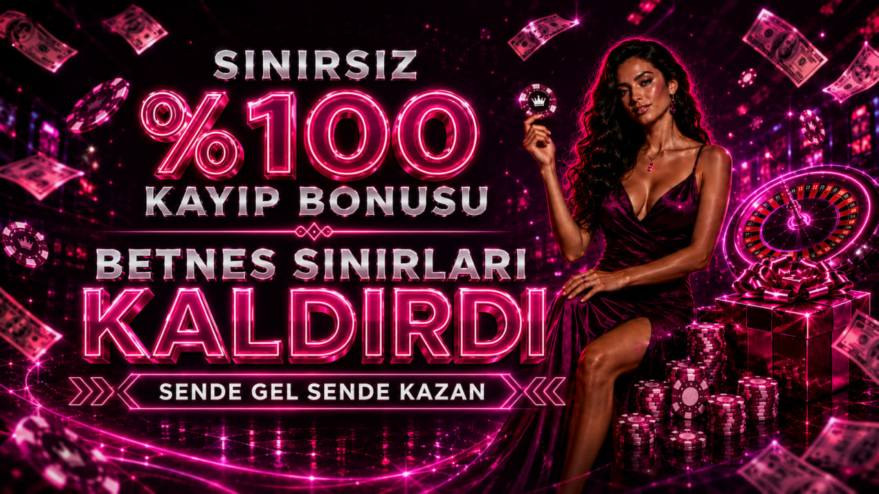 SINIRSIZ %100 KAYIP BONUSU 